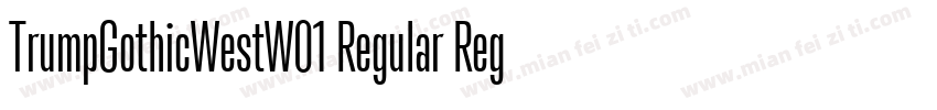 TrumpGothicWestW01 Regular Regular字体转换